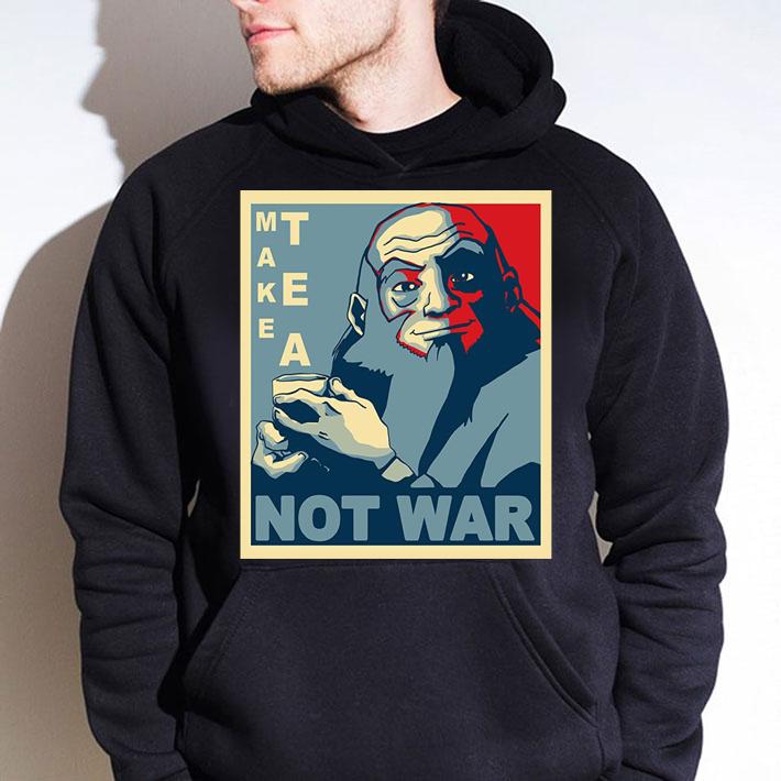 Iroh Avatar Art Make Tea Not War t-shirt hoodie
