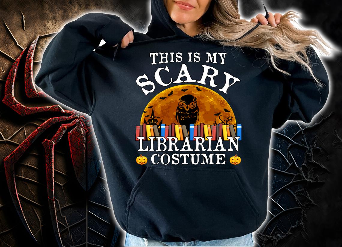 This Is My Scary Librarian Costume Halloween Costume Gift t-shirt hoodie