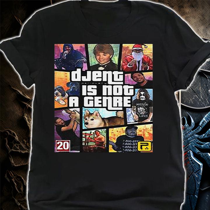 Grand Theft Auto Djent is not a genre t-shirt shirt