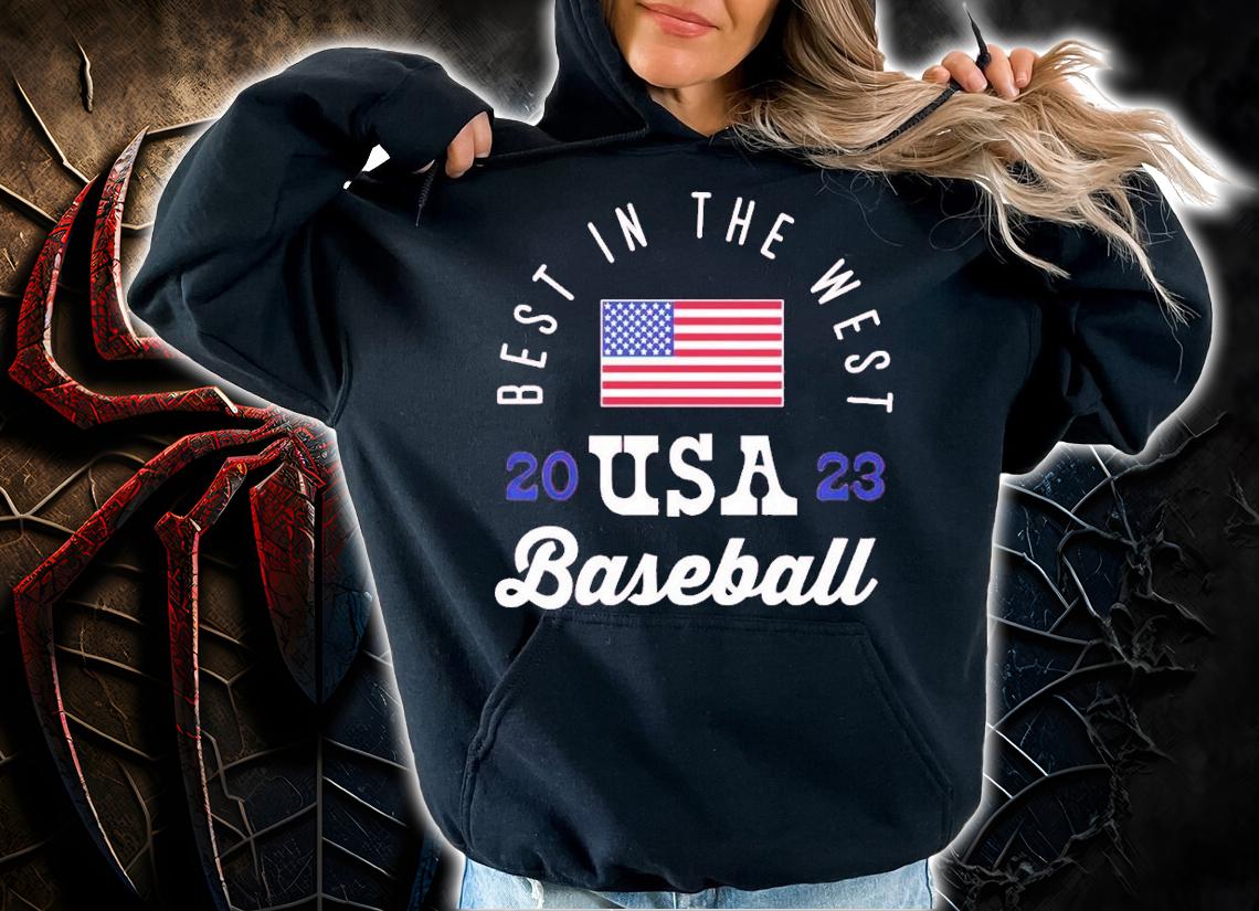 Best in the West World Baseball shirt t-shirt hoodie