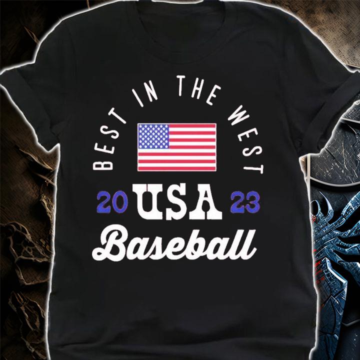 Best in the West World Baseball shirt t-shirt shirt