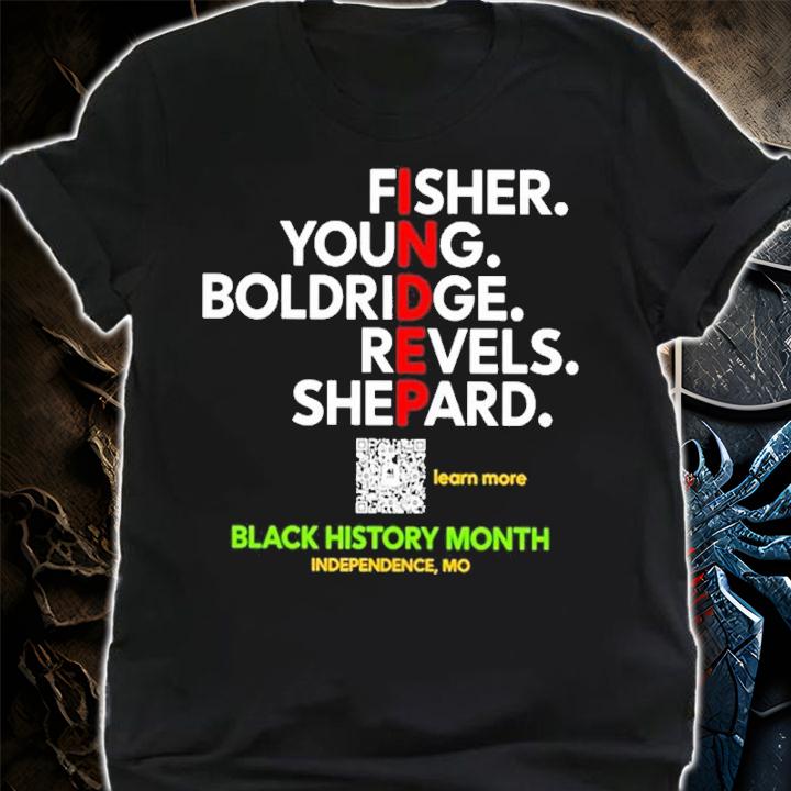 Black History Month Fisher Young Boldridge Revels Shepard Shirt t-shirt shirt