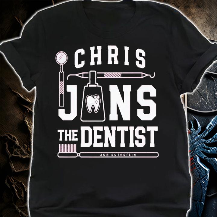 Chris The Dentist shirt t-shirt shirt