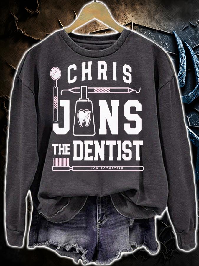 Chris The Dentist shirt t-shirt sweatshirt