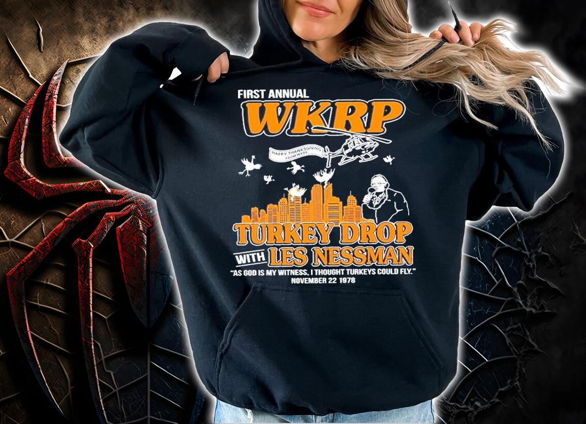 First Annual WKRP Turkey Drop Les Nessman Sweatshirt Thanksgiving Movie Shirt t-shirt hoodie