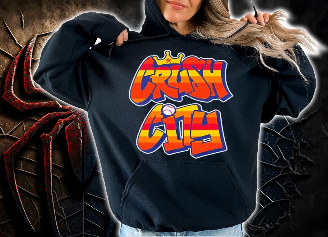 Houston Astros Crush City shirt t-shirt hoodie