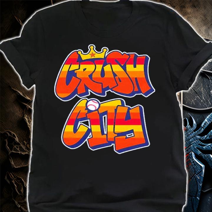 Houston Astros Crush City shirt t-shirt shirt