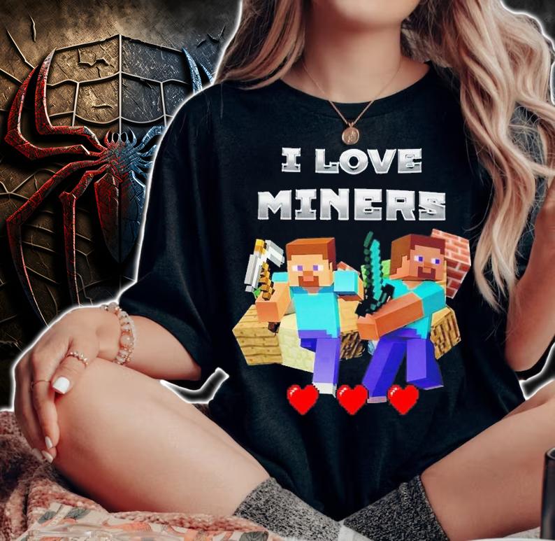 I love Miners shirt t-shirt woman shirt