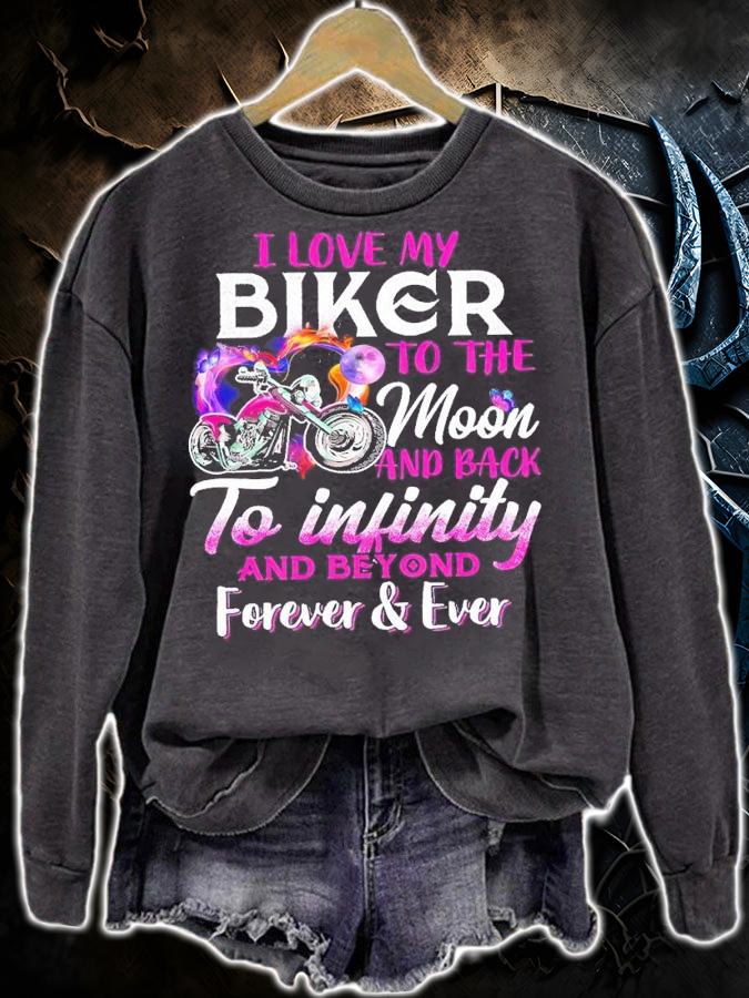 I love my biker to the moon and back to infinity and beyond forever ever shirt t-shirt sweatshirt