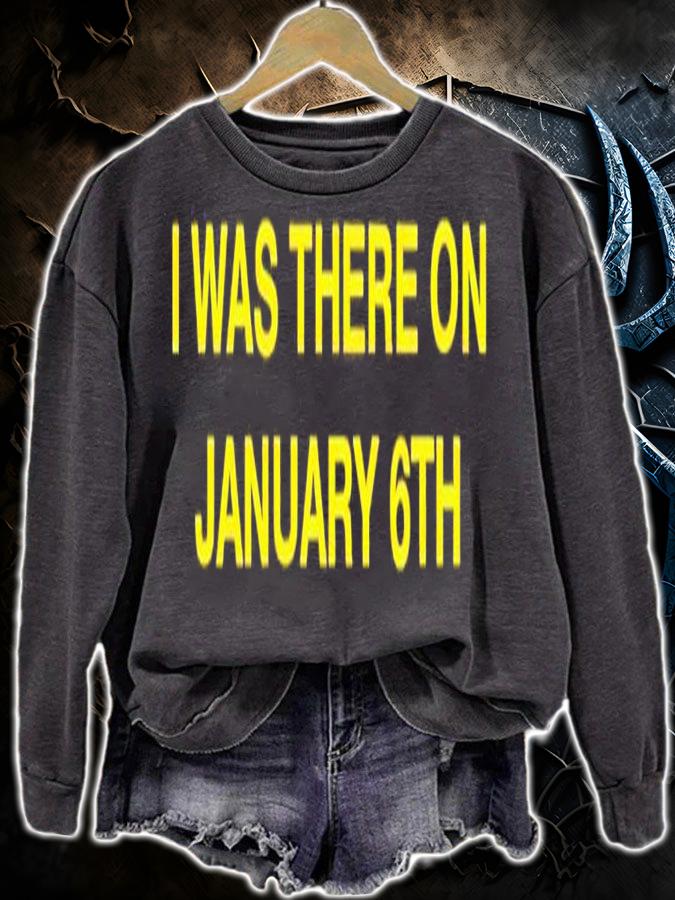 I was there on January 6th shirt t-shirt sweatshirt