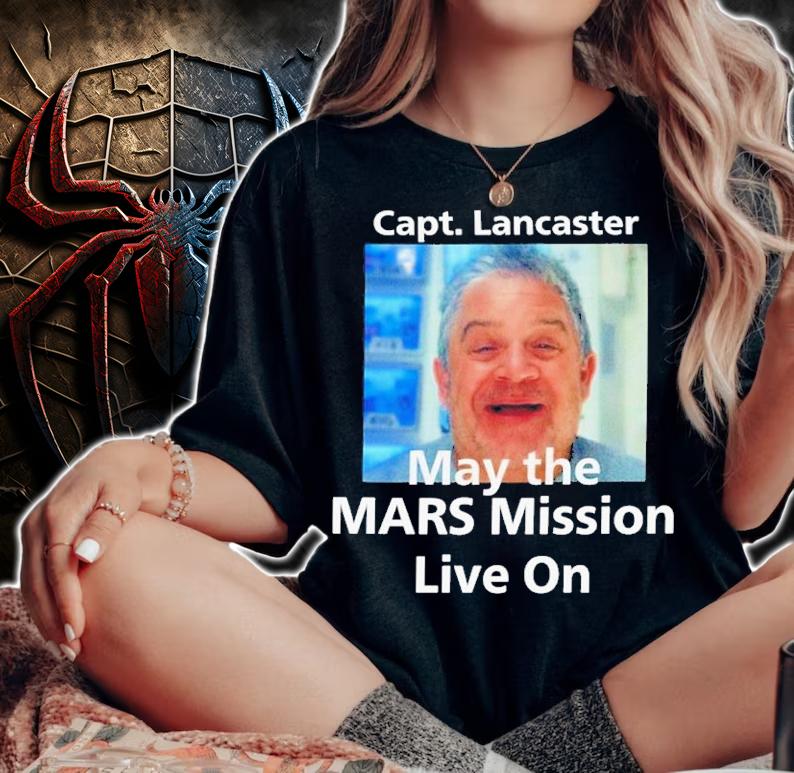 Patton Oswalt Capt Lancaster May The Mars Mission Live On Shirt t-shirt woman shirt