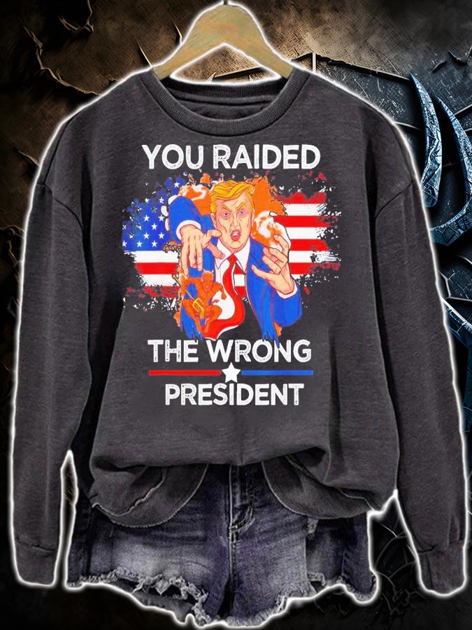 Trump You Raided The Wrong President Flag America Pro Trump T-Shirt t-shirt