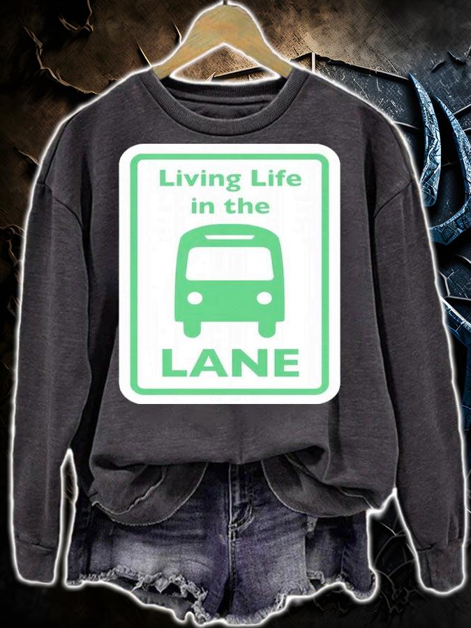 Living Life In The Lane Shirt t-shirt