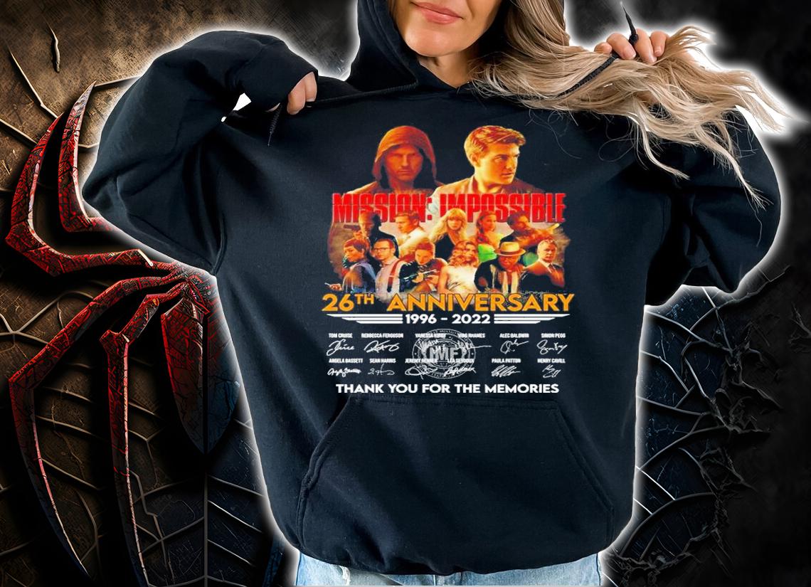 Mission Impossible 26th Anniversary 1996-2022 Signatures Thank You For The Memories t-shirt hoodie