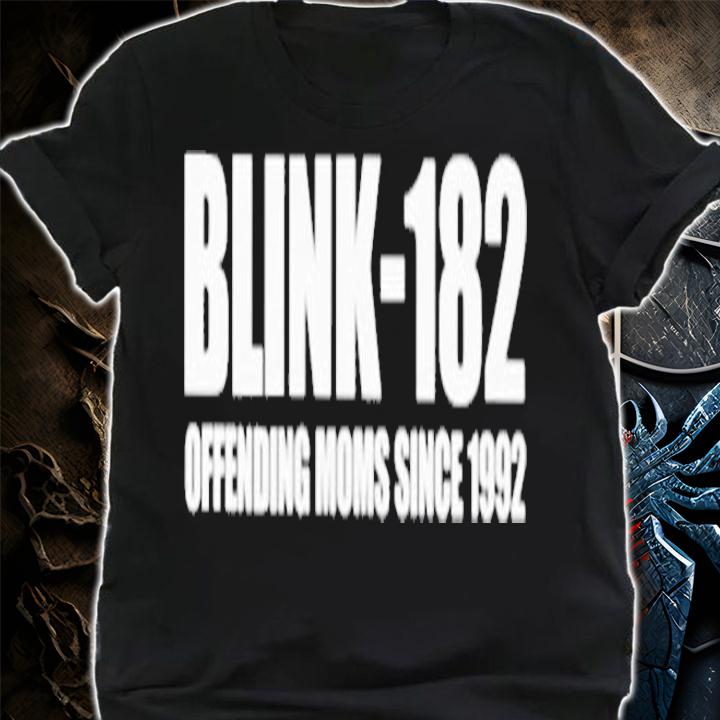 Blink 182 Offending Your Mom Since 1992 T-Shirt t-shirt