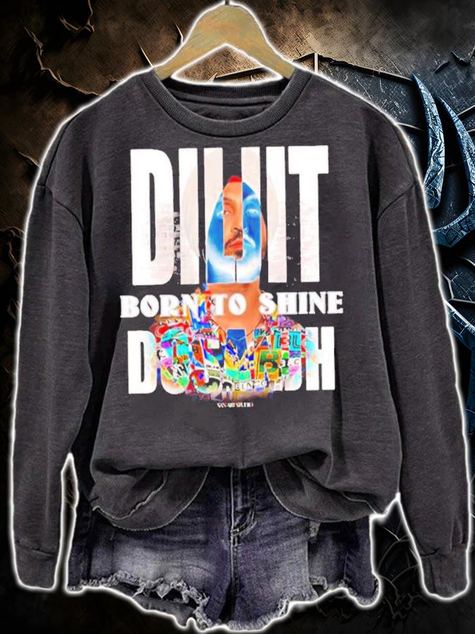Born To Shine Diljit Dosanjh T-Shirt t-shirt sweatshirt