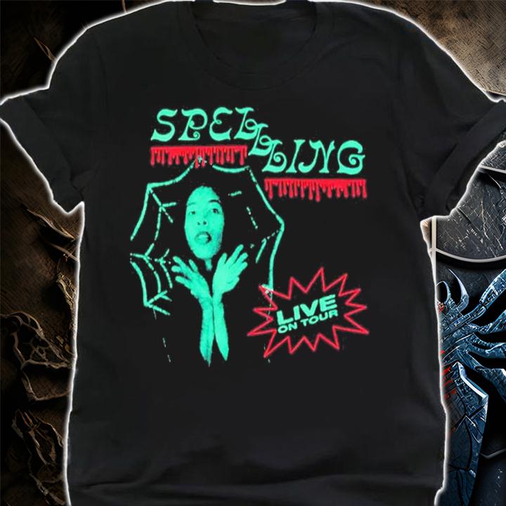 Spellling Live On Tour shirt t-shirt