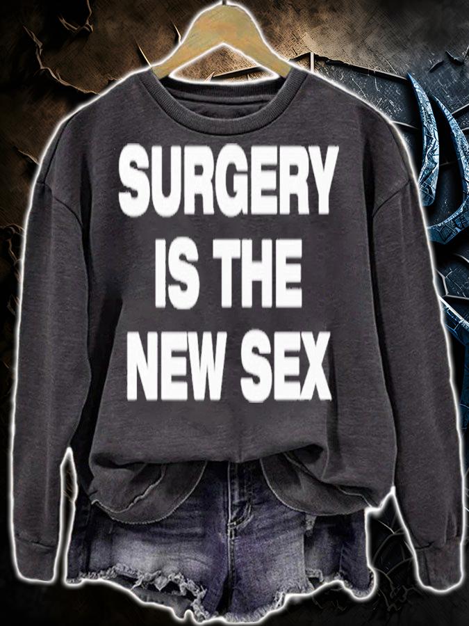 Surgery Is The New Sex shirt t-shirt