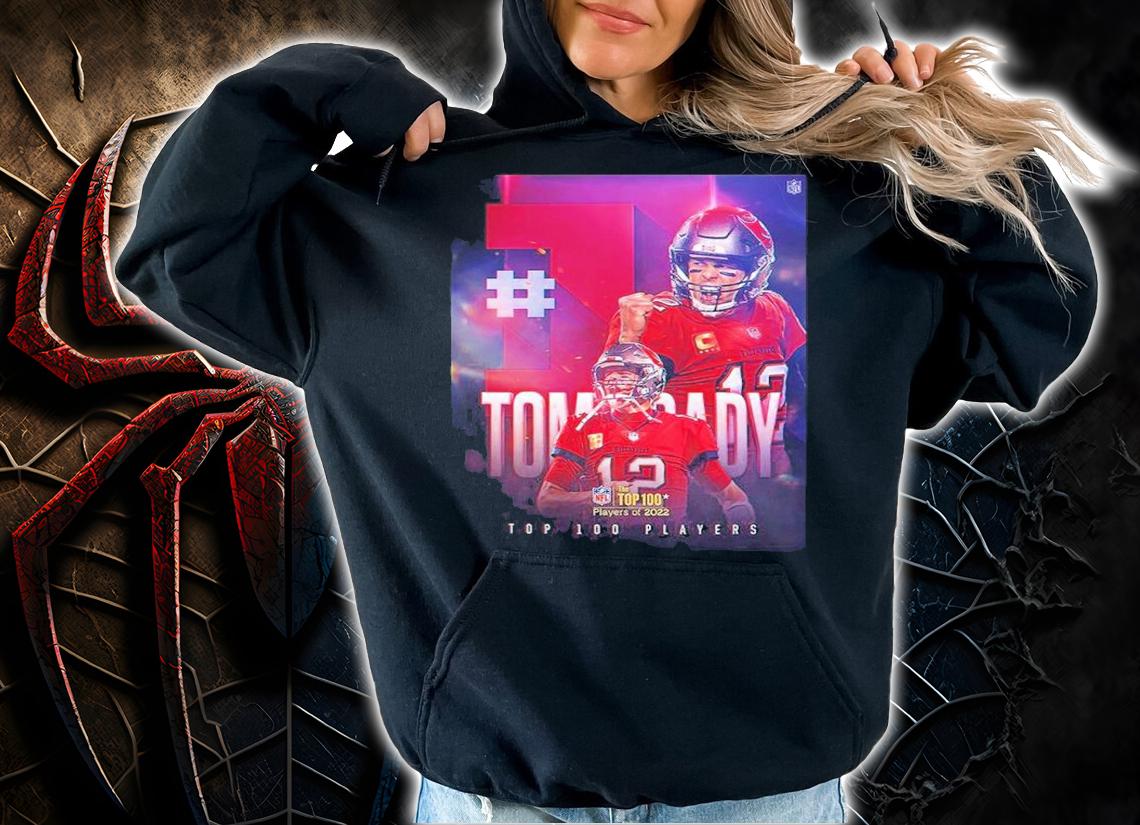 Tom Brady Top 100 Players Of 2022 Shirt t-shirt