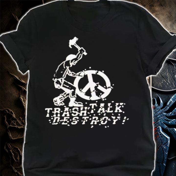 Trash Talk Destroy Shirt t-shirt shirt
