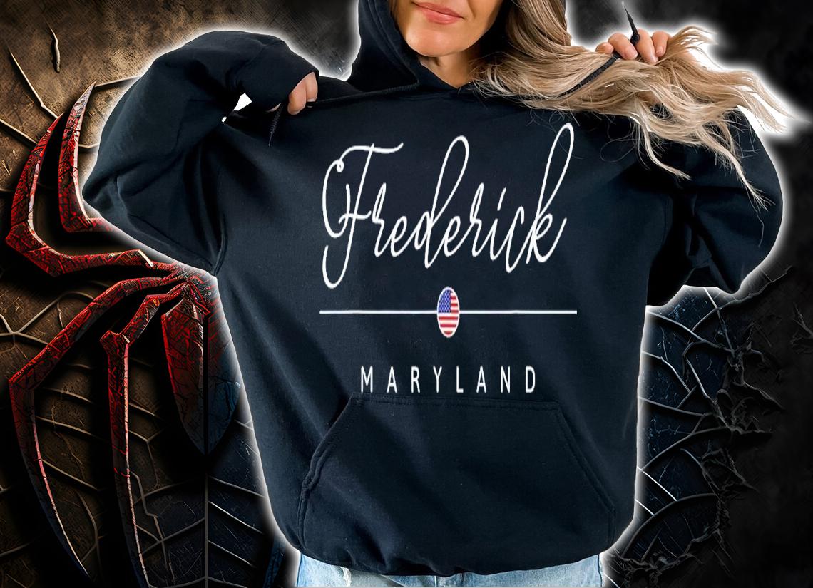 Frederick Maryland MD On Frederick T-Shirt t-shirt