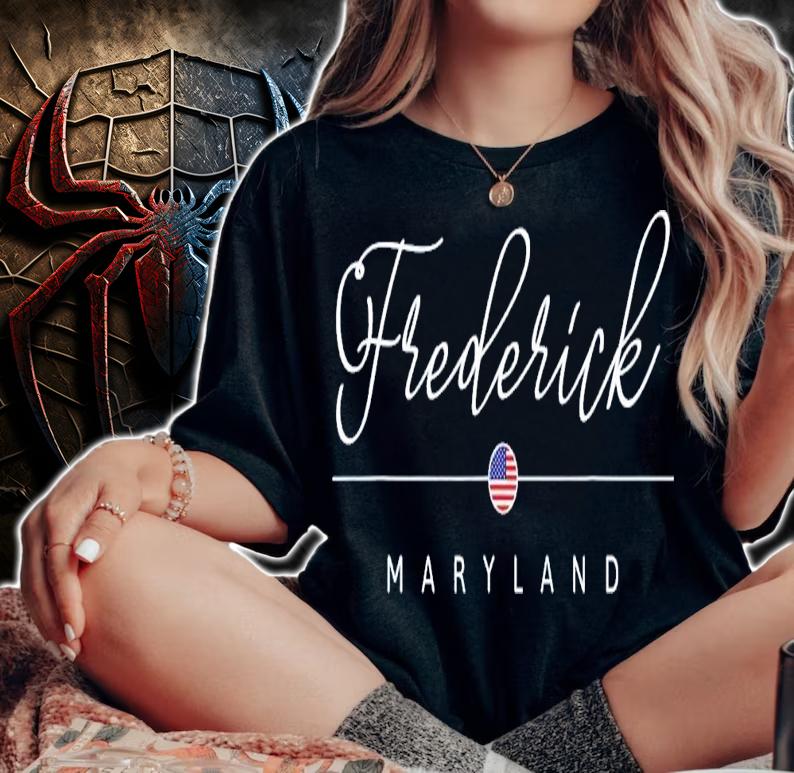 Frederick Maryland MD On Frederick T-Shirt t-shirt