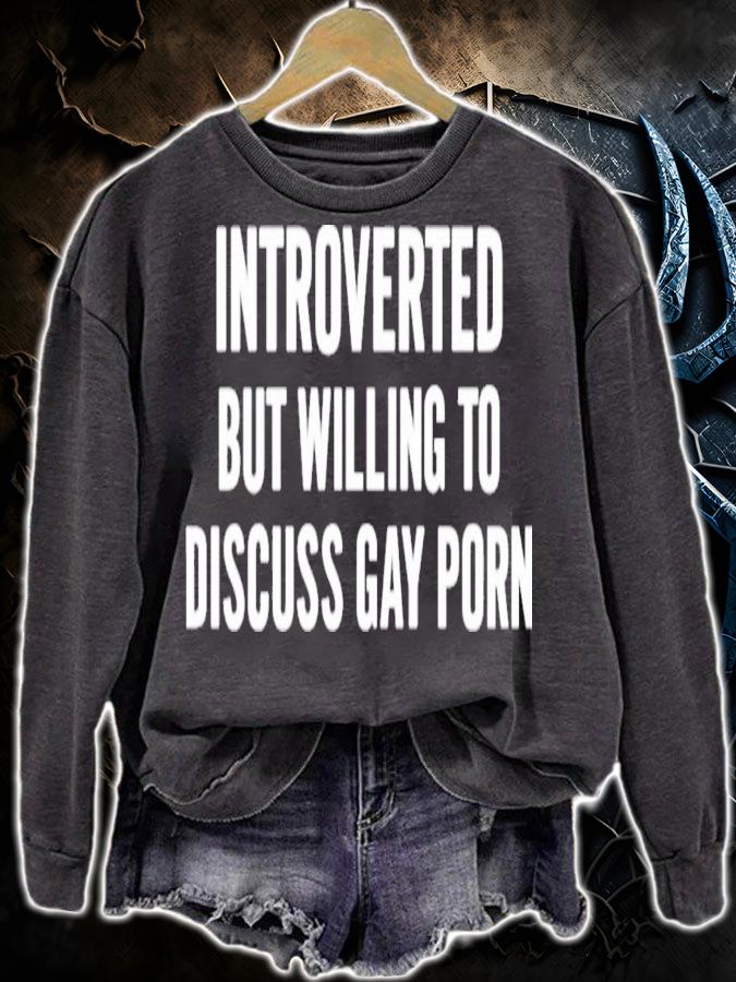 Introverted But Willing To Discuss Gay Porn T-Shirt t-shirt