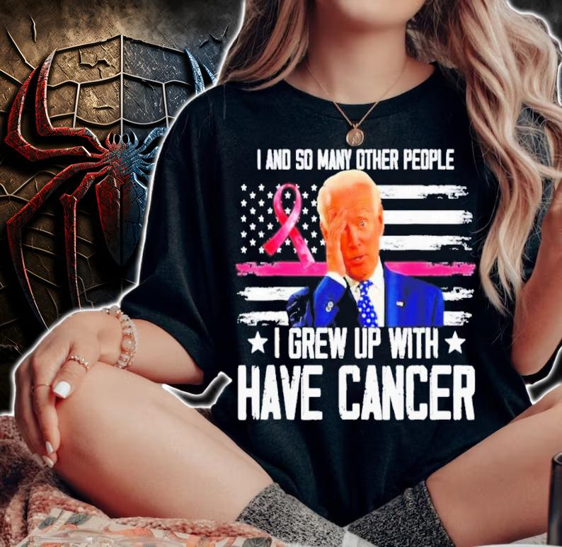 Joe Biden I And So Many Other People I Grew Up With Have Cancer US Flag Shirt t-shirt