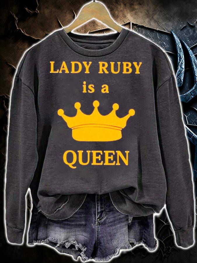 Lady Ruby Is A Queen Shirt t-shirt sweatshirt