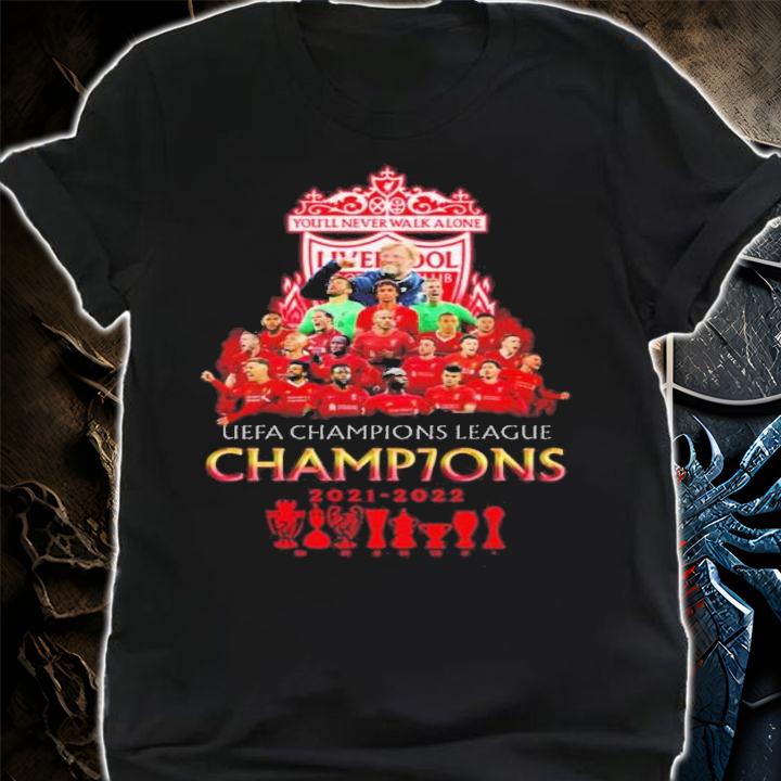 Liverpool FC UEFA Champions League Champions You'll Never Walk Alone 2021-2022 Shirt t-shirt