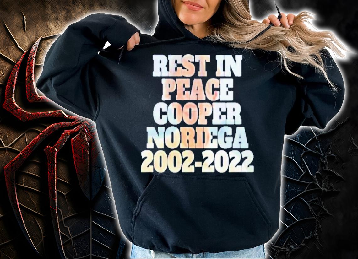 Rest In Peace Cooper Noriega 2002-2022 Shirt t-shirt hoodie