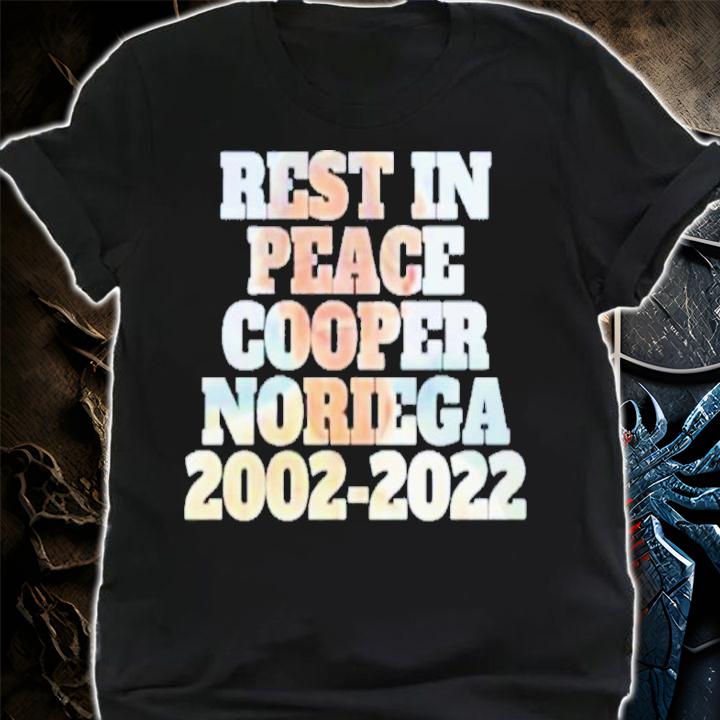 Rest In Peace Cooper Noriega 2002-2022 Shirt t-shirt shirt