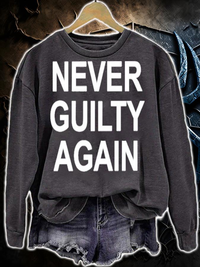Never guilty again shirt t-shirt sweatshirt