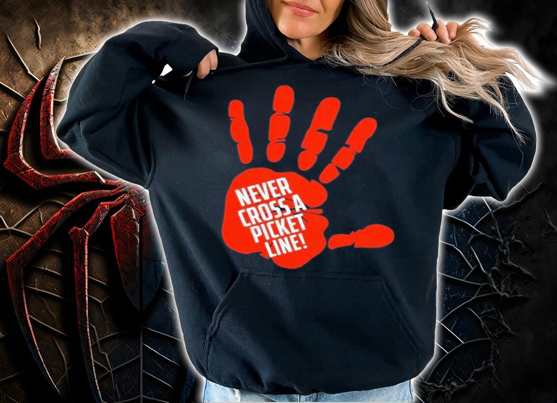 Sam Tarry Never Cross A Picket Line Shirt t-shirt