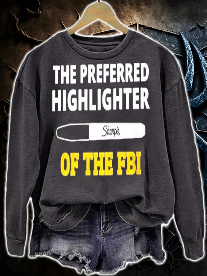 Sharpie The Preferred Highlighter Of The FBI Shirt t-shirt