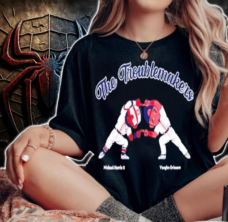The Troublemakers Michael Harris II and Vaughn Grissom shirt t-shirt woman shirt