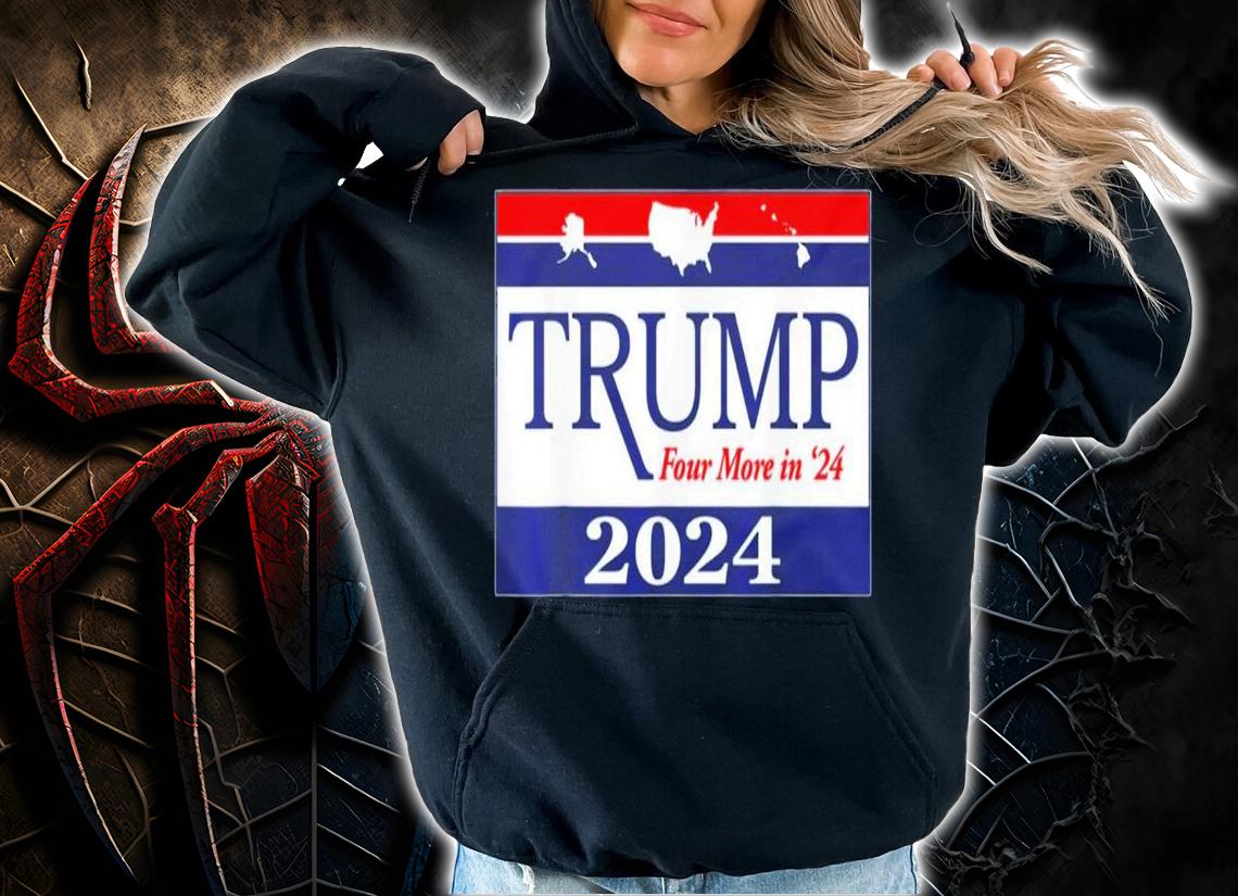 Trump 2024 Four More In 24 T-Shirt t-shirt