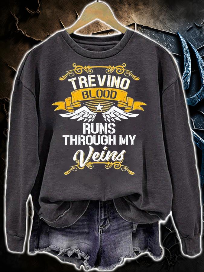 Trevino Blood Runs Through My Veins T-Shirt t-shirt sweatshirt
