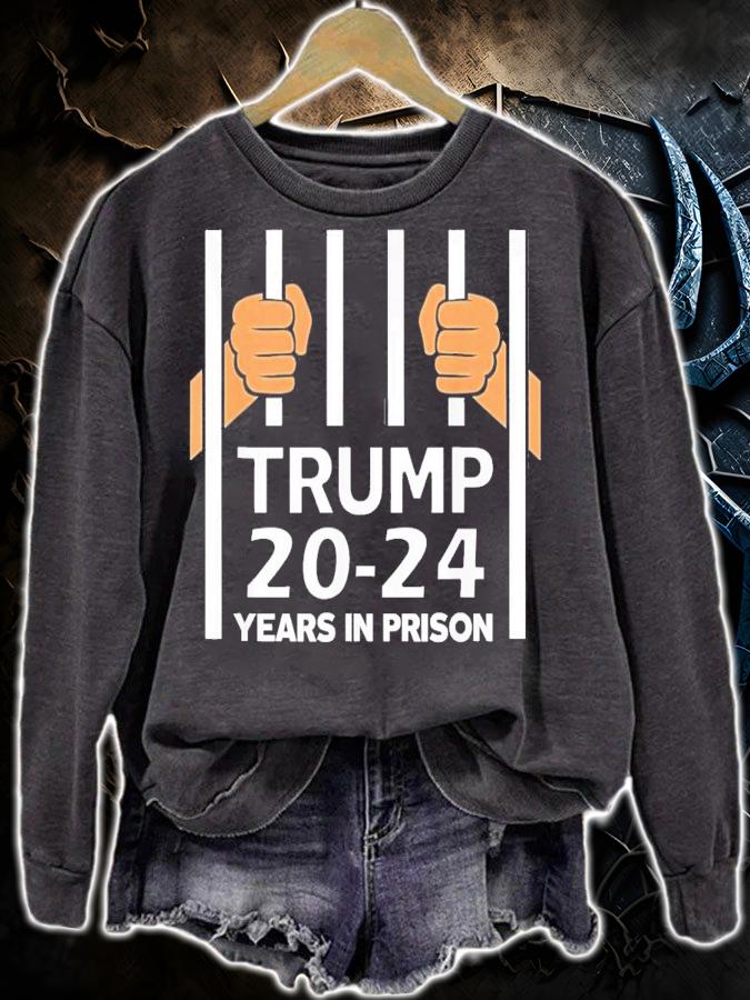 Trump Costume 20-24 Years In Prison Anti Trump T-Shirt t-shirt sweatshirt