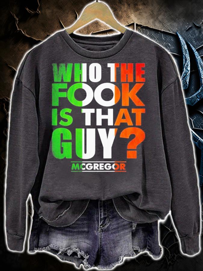 Who The Fook Is That Guy Conor Mcgregor Shirt t-shirt