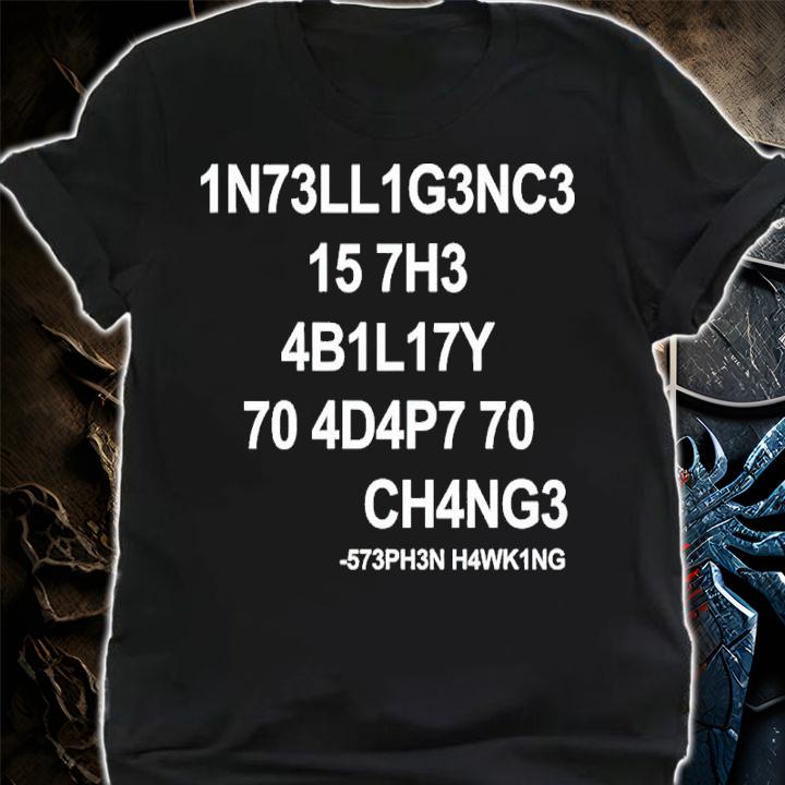 1N73LL1G3NC3 15 7H3 4B1L17Y 70 Shirt t-shirt shirt