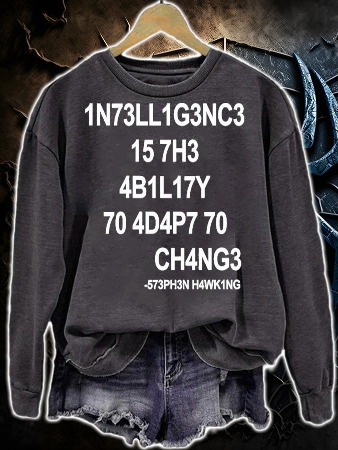 1N73LL1G3NC3 15 7H3 4B1L17Y 70 Shirt t-shirt sweatshirt