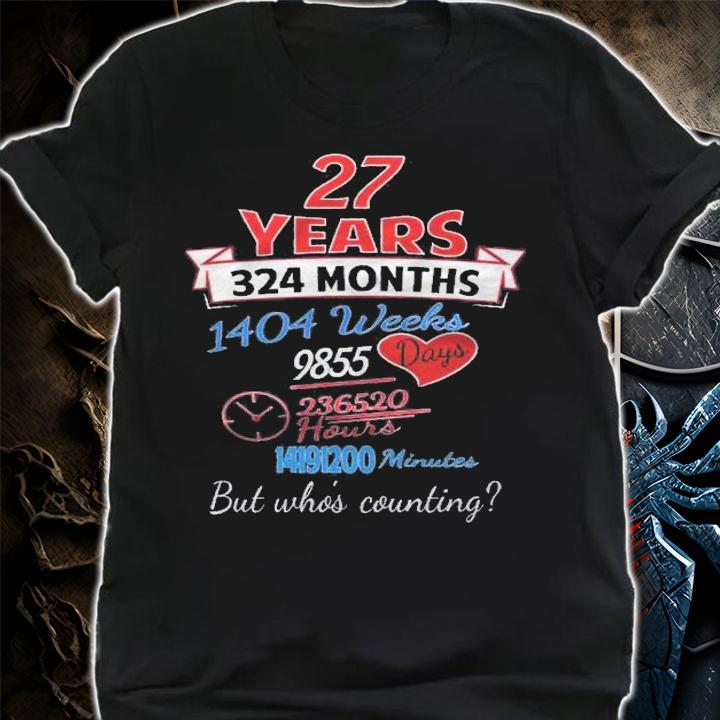27Th Wedding Anniversary Gift 27 Years But Whos Counting Shirt t-shirt