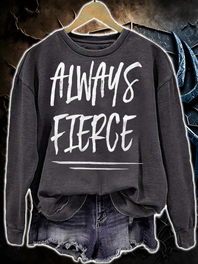 Always fierce T-shirt t-shirt