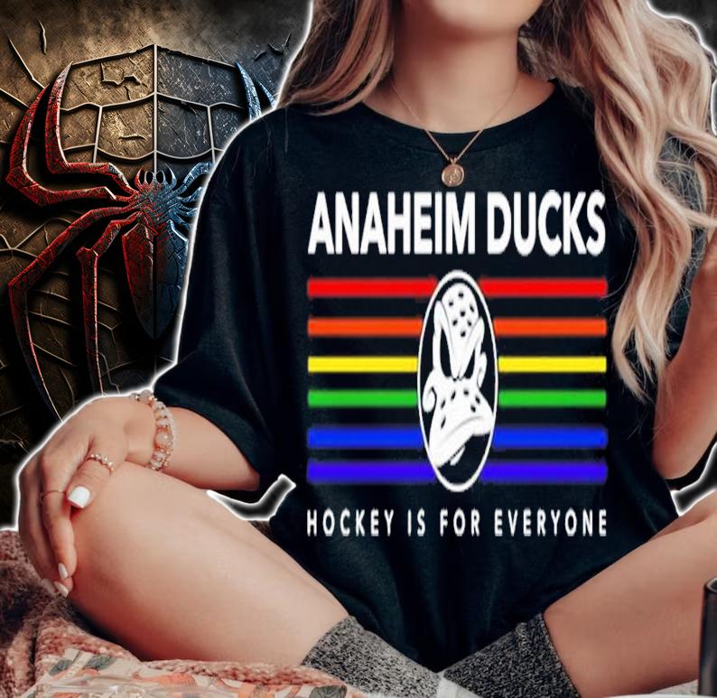Anaheim Ducks Hockey Is For Everyone Shirt t-shirt