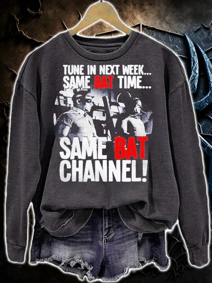 Batman TV Tune In Next Week Same Bat Time Same Bat Channel Shirt t-shirt sweatshirt
