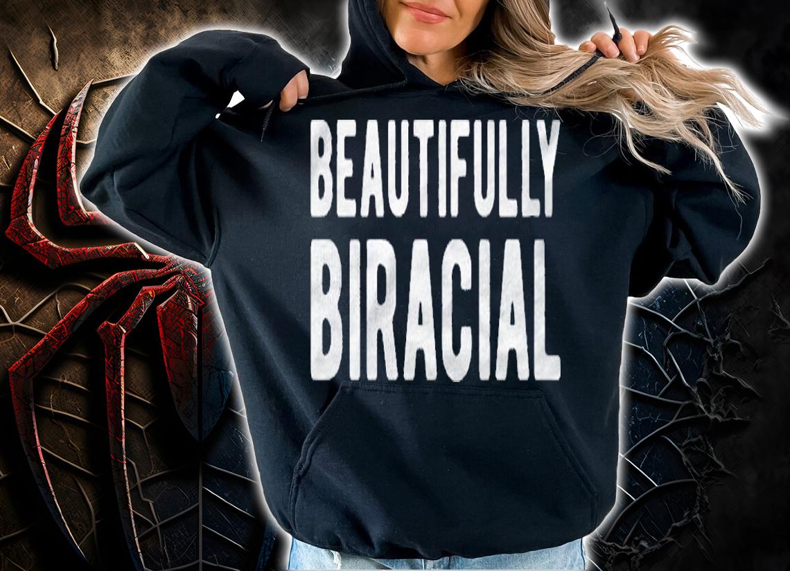 Beautiful Biracial Mixed Race Beauty Multiracial Pride Shirt t-shirt hoodie