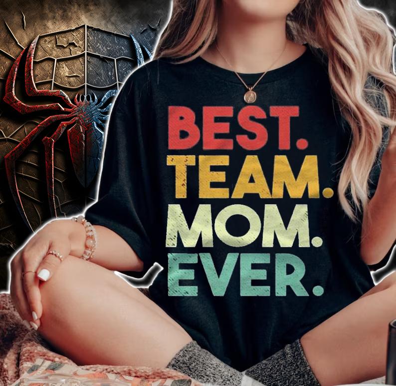 Best Team Mom Ever Soccer Sports Shirt t-shirt