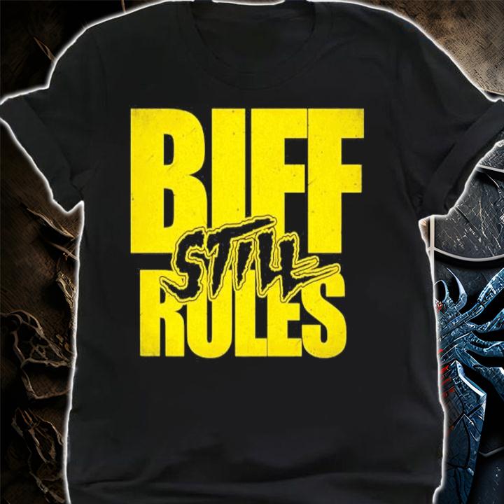 BIFF Busick Biff Still Rules Shirt t-shirt