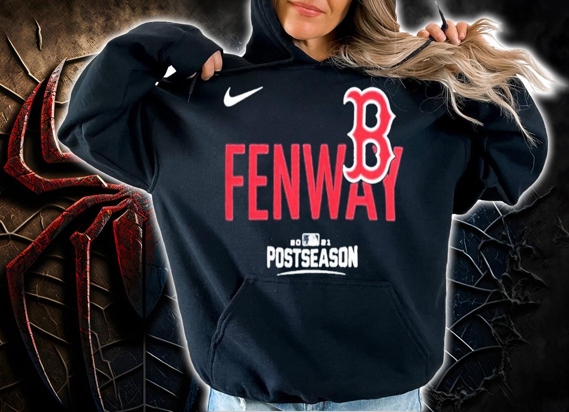 Boston Red Sox 2021 Postseason Fenway Shirt t-shirt hoodie